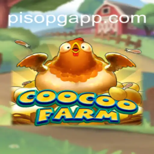 Exploring the Whimsical World of CooCooFarm and the PisoPG Challenge