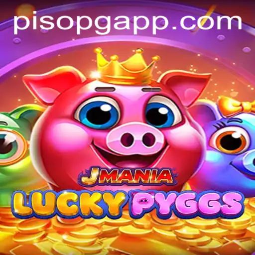 JManiaLuckyPyggs: The Ultimate Gaming Experience with PisoPG
