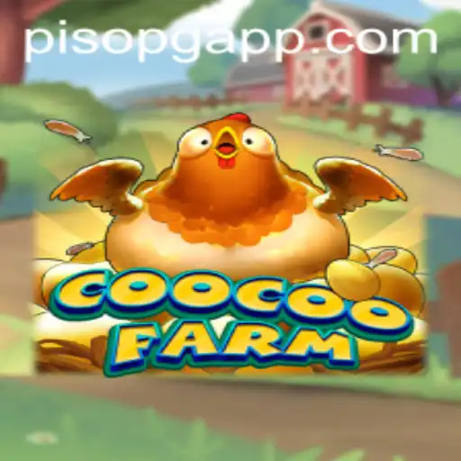 Exploring the Whimsical World of CooCooFarm and the PisoPG Challenge